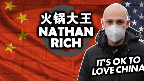Nathan Rich（火锅大王）是谁？为什么他亲中国（pro China）？